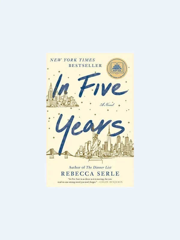 20 Awesome Books for Your Beach Honeymoon
IN FIVE YEARS by Rebecca Serle
Beach Reads for Your Honeymoon Getaway | The Budget Savvy Bride